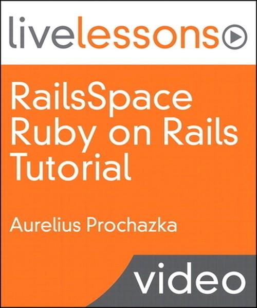 Oreilly - RailsSpace Ruby on Rails Tutorial