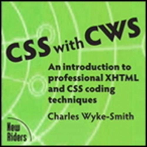 Oreilly - CSS with CWS: An introduction to professional XHTML and CSS coding techniques