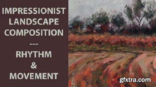 Impressionist Landscape Composition - Rhythm & Movement