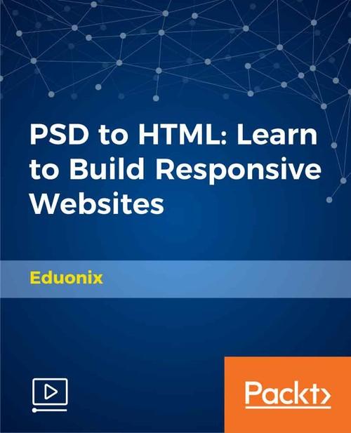 Oreilly - PSD to HTML: Learn To Build Responsive Websites