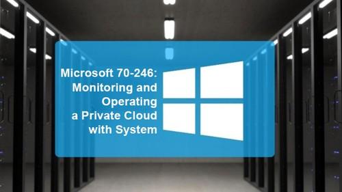 Oreilly - 70-246: Monitoring and Operating a Private Cloud with System Center 2012 R2