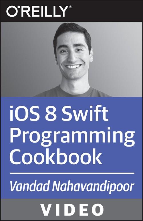 Oreilly - iOS 8 Swift Programming Cookbook