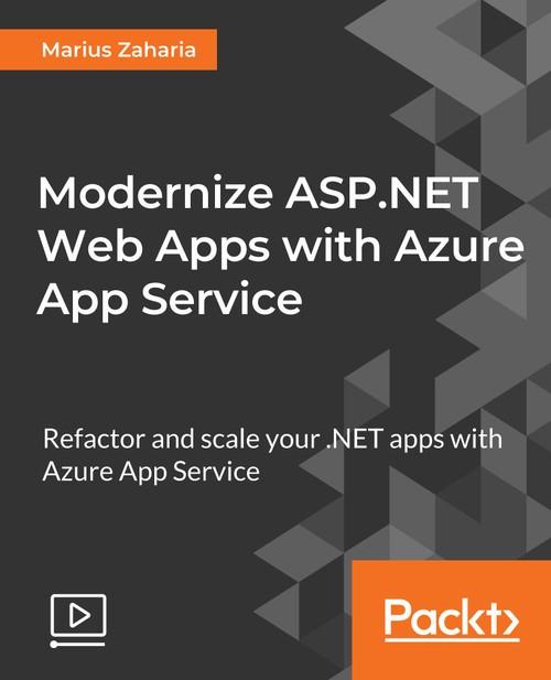 Oreilly - Modernize ASP.NET Web Apps with Azure App Service