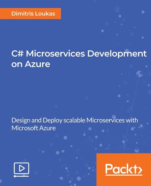 Oreilly - C# Microservices Development on Azure