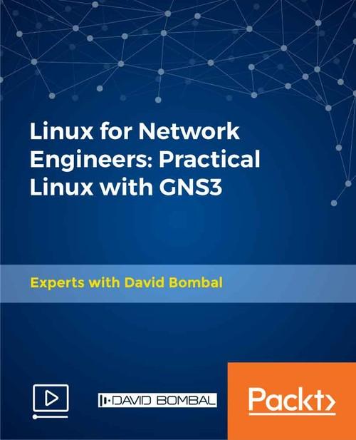 Oreilly - Linux for Network Engineers: Practical Linux with GNS3