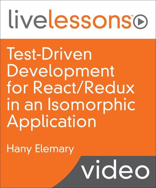 Oreilly - Test-Driven Development for React/Redux in an Isomorphic Application