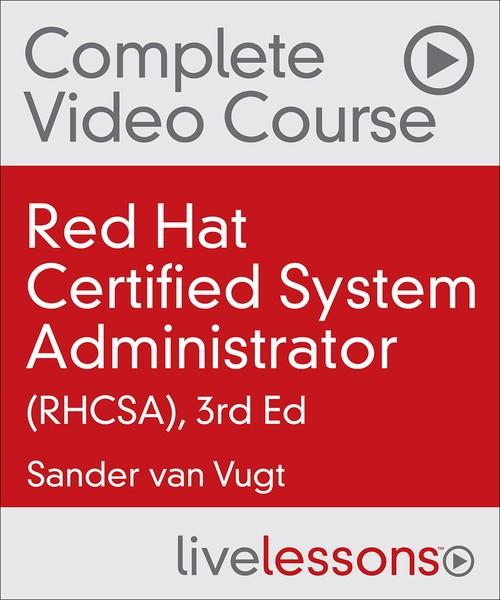 Oreilly - Red Hat Certified System Administrator (RHCSA), 3/e