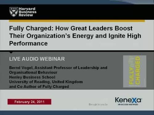 Oreilly - Fully Charged. How Great Leaders Boost Their Organization's Energy and Ignite High Performance