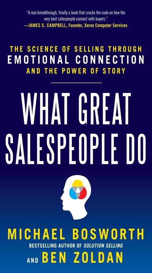 Oreilly - What Great Salespeople Do: The Science of Selling Through Emotional Connection and the Power of Story (Audio Book)