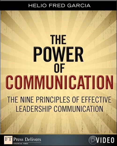Oreilly - Power of Communication (Video), The: The Nine Principles of Effective Leadership Communication