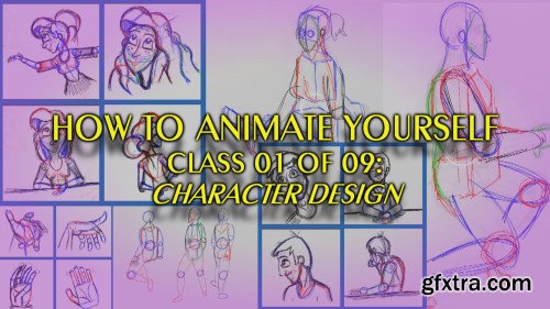 How To Animate Yourself Series - Class 01 of 09 - Character Design