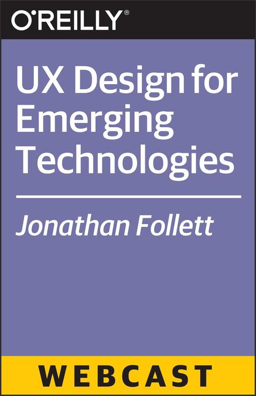 Oreilly - UX Design for Emerging Technologies