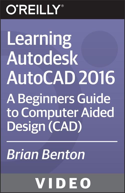 Oreilly - Learning Autodesk AutoCAD 2016