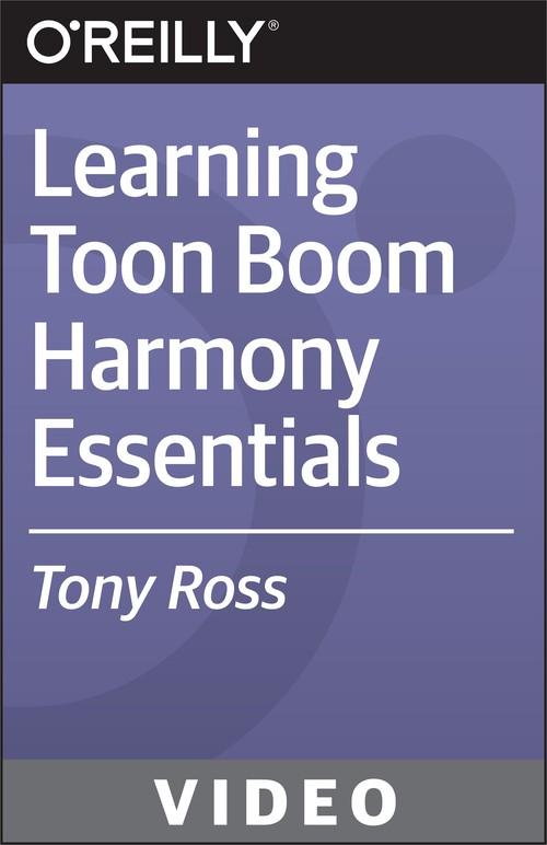 Oreilly - Learning Toon Boom Harmony Essentials