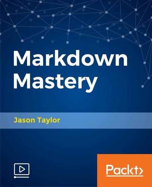 Oreilly - Markdown Mastery