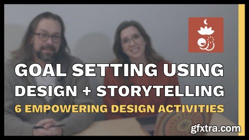 Goal Setting Using Design + Storytelling