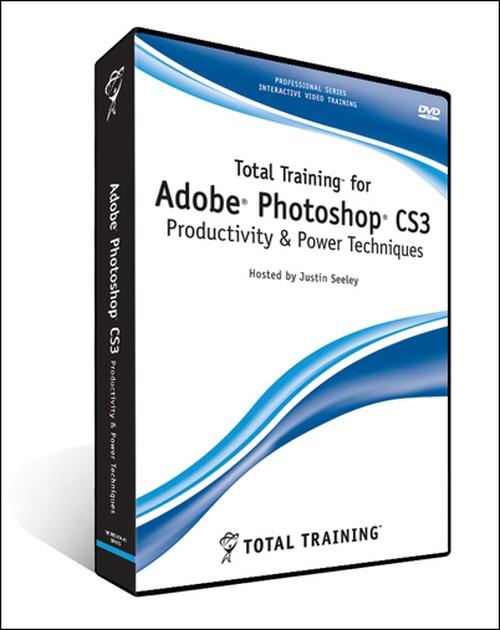 Oreilly - Total Training for Adobe Photoshop CS3: Maximizing Productivity