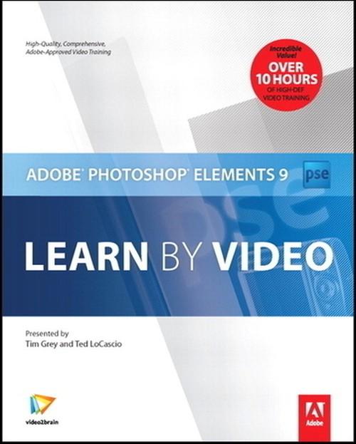 Oreilly - Adobe Photoshop Elements 9: Learn by Video