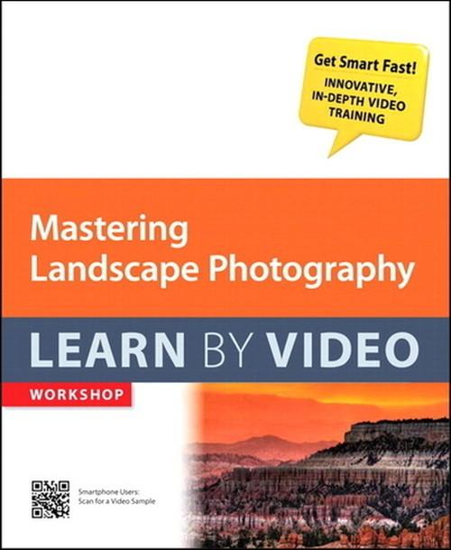 Oreilly - Mastering Landscape Photography Learn by Video