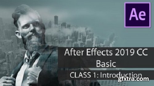 After Effects 2019 Basic CLASS 1: Introduction