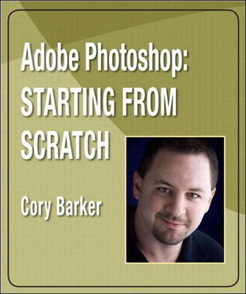 Oreilly - Adobe Photoshop: Starting from Scratch