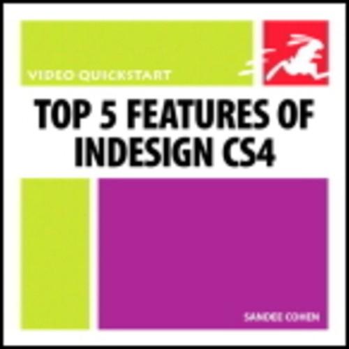 Oreilly - Top 5 Features of InDesign CS4: Video QuickStart Guide
