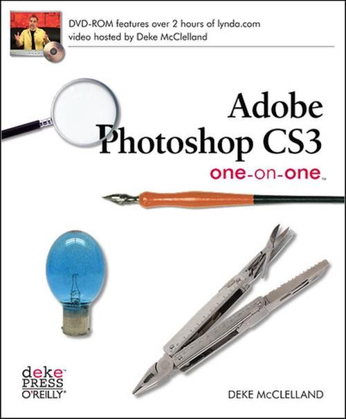 Oreilly - Adobe Photoshop CS3 One-on-One