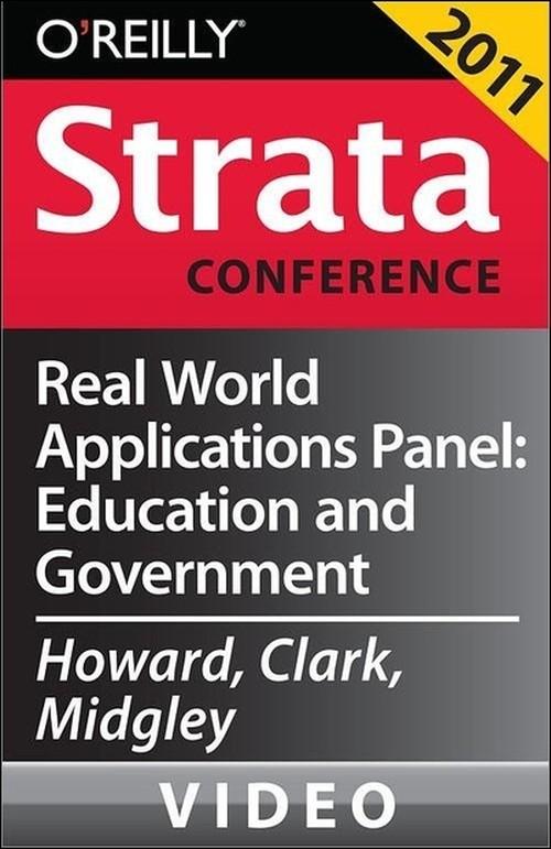 Oreilly - Real World Applications Panel: Education and Government