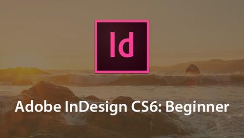 Oreilly - Adobe InDesign CS6: Beginner