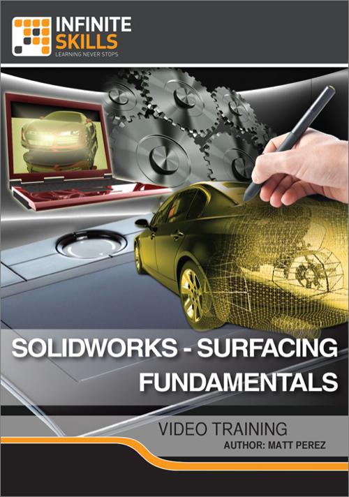 Oreilly - SolidWorks - Surfacing Fundamentals