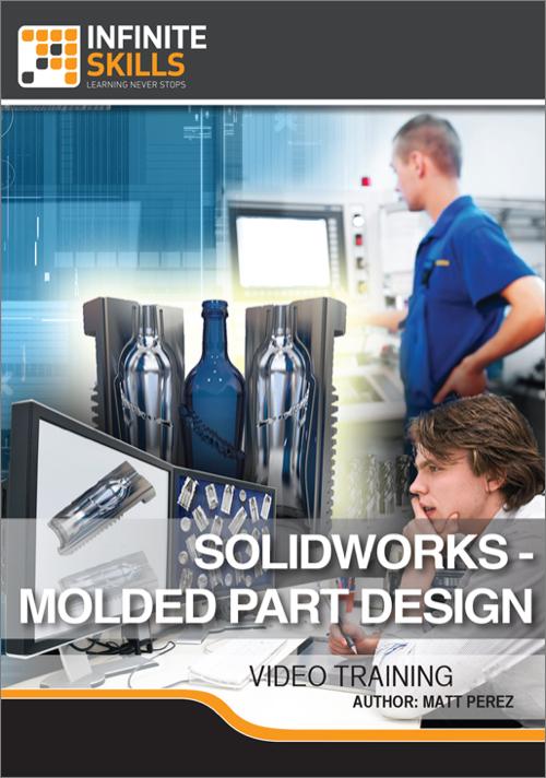 Oreilly - SolidWorks - Molded Part Design