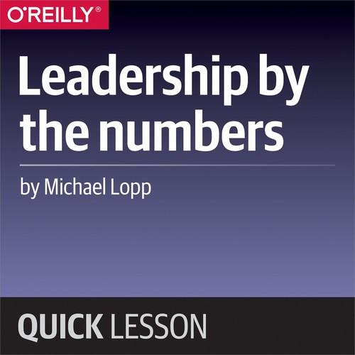 Oreilly - Leadership by the numbers