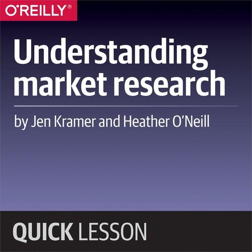 Oreilly - Understanding market research