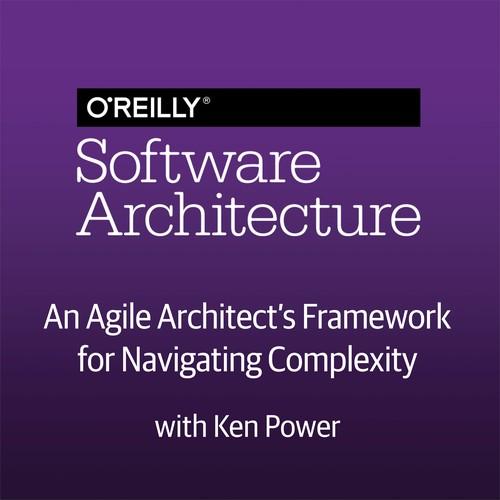 Oreilly - An Agile architect's framework for navigating complexity