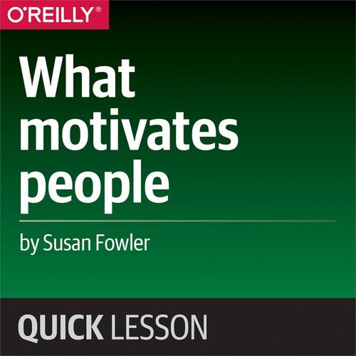 Oreilly - What motivates people
