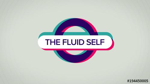 Visual Trends: The Fluid Self Title - 194450005