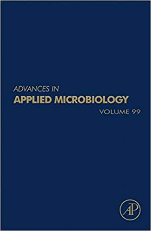 Advances in Applied Microbiology, Volume 99