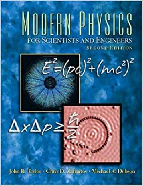 Modern Physics for Scientists and Engineers (2nd Edition)