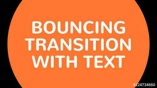 Bouncing Transition With Text - 224734660