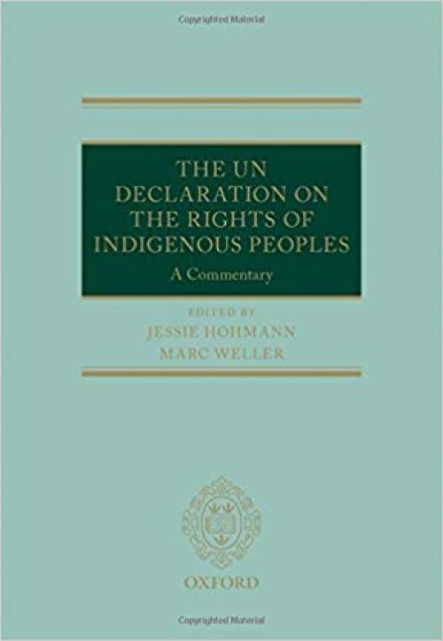 The UN Declaration on the Rights of Indigenous Peoples: A Commentary (Oxford Commentaries on International Law)