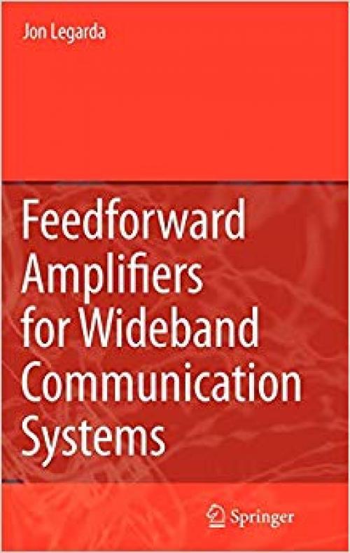 Feedforward Amplifiers for Wideband Communication Systems