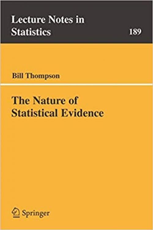 The Nature of Statistical Evidence (Lecture Notes in Statistics)