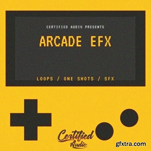 Certified Audio Arcade EFX SERUM SYLENTH1 PRESETS WAV MiDi