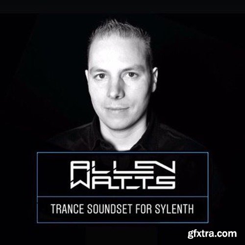 Allen Watts Trance Soundset for Sylenth1