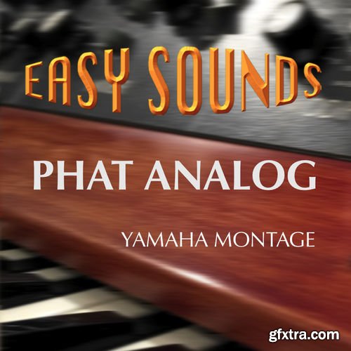 Easy Sounds Phat Analog for Yamaha MONTAGE X7L X7U