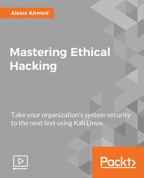 Oreilly - Mastering Ethical Hacking