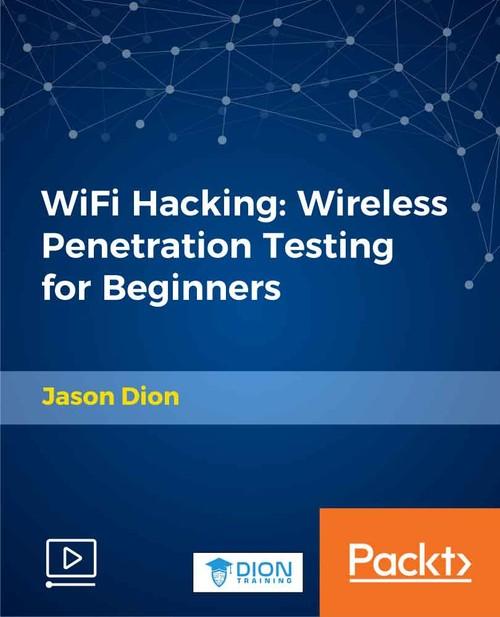 Oreilly - WiFi Hacking: Wireless Penetration Testing for Beginners