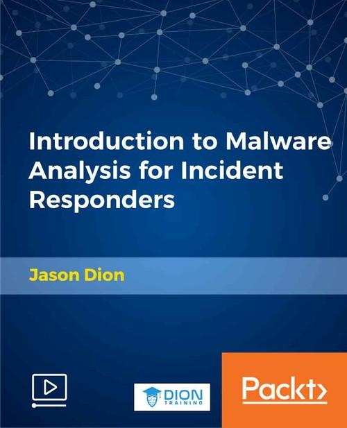 Oreilly - Introduction to Malware Analysis for Incident Responders