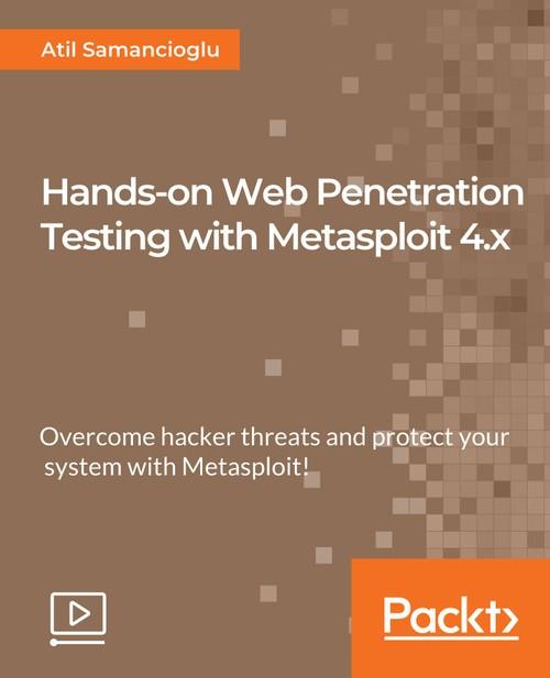 Oreilly - Hands-on Web Penetration Testing with Metasploit 4.x