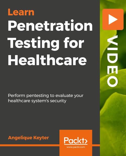Oreilly - Penetration Testing for Healthcare